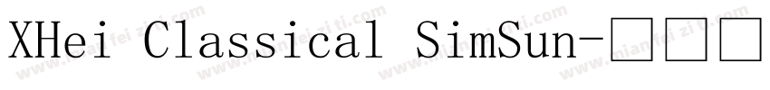 XHei Classical SimSun字体转换